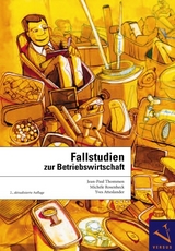 Fallstudien zur Betriebswirtschaft - Thommen, Jean-Paul; Rosenheck, Michèle; Atteslander, Yves