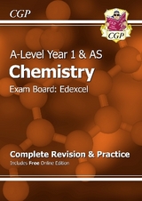 A-Level Chemistry: Edexcel Year 1 & AS Complete Revision & Practice with Online Edition - CGP Books; CGP Books