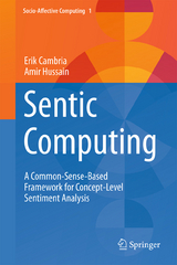 Sentic Computing - Erik Cambria, Amir Hussain