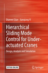 Hierarchical Sliding Mode Control for Under-actuated Cranes - Dianwei Qian, Jianqiang Yi