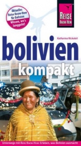 Bolivien kompakt - Nickoleit, Katharina