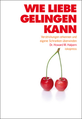 Wie Liebe gelingen kann - Halpern, Howard M