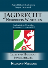 Jagdrecht Nordrhein-Westfalen - Müller-Schallenberg, Ralph; Hugenroth, Gregor