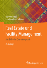 Real Estate und Facility Management - Preuß, Norbert; Schöne, Lars Bernhard