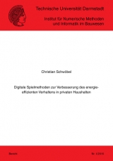 Digitale Spielmethoden zur Verbesserung des energieeffizienten Verhaltens in privaten Haushalten - Christian Schwöbel