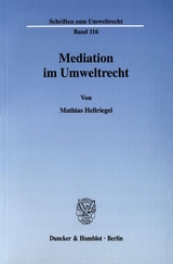 Mediation im Umweltrecht. - Mathias Hellriegel