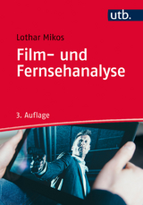 Film- und Fernsehanalyse - Mikos, Lothar