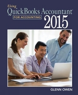Using QuickBooks® Accountant 2015 for Accounting (with QuickBooks® CD-ROM) - Owen, Glenn
