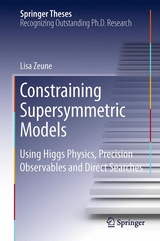 Constraining Supersymmetric Models - Lisa Zeune
