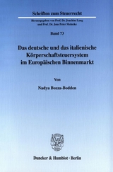 Das deutsche und das italienische Körperschaftsteuersystem im Europäischen Binnenmarkt. - Nadya Bozza-Bodden