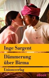 Dämmerung über Birma – Mein Leben als Shan-Prinzessin - Inge Sargent