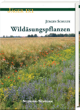 Wildäsungspflanzen - Jürgen Schulte