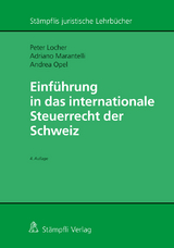 Einführung in das internationale Steuerrecht der Schweiz - Peter Locher, Adriano Marantelli, Andrea Opel