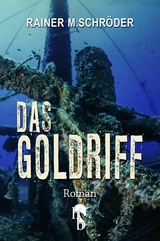 Das Goldriff -  Rainer M. Schröder