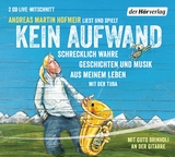 Kein Aufwand - Andreas Martin Hofmeir