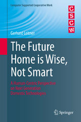 The Future Home is Wise, Not Smart - Gerhard Leitner