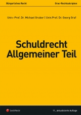 Schuldrecht Allgemeiner Teil - Gruber, Michael; Graf, Georg