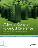VMware vSphere PowerCLI Reference - Dekens, Luc; Medd, Jonathan; Sizemore, Glenn; Graf, Brian; Sullivan, Andrew