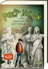 Percy Jackson erzählt: Griechische Göttersagen - Rick Riordan