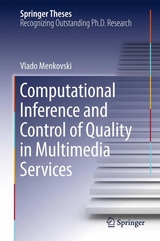 Computational Inference and Control of Quality in Multimedia Services - Vlado Menkovski