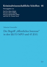 Der Begriff "öffentliches Interesse" in den §§ 153 StPO und 45 JGG - Sebastian Untersteller