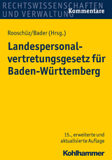 Landespersonalvertretungsgesetz für Baden-Württemberg - Brigitte Gerstner-Heck, Anne Käßner, Wolfgang Schenk, Johann Bader