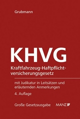 Kraftfahrzeug-Haftpflichtversicherungsgesetz KHVG - Michael Grubmann