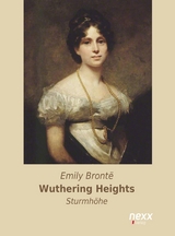 Wuthering Heights - Sturmhöhe -  Emily Brontë