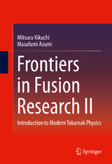 Frontiers in Fusion Research II - Mitsuru Kikuchi, Masafumi Azumi