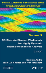 3D Discrete Element Workbench for Highly Dynamic Thermo-mechanical Analysis - Damien Andre, Jean-Luc Charles, Ivan Iordanoff