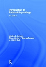 Introduction to Political Psychology - Cottam, Martha L.; Mastors, Elena; Preston, Thomas; Dietz, Beth