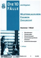 10 Fälle Musterklausur Examen Zivilrecht - Hemmer, Karl-Edmund; Wüst, Achim