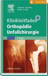 Klinikleitfaden Orthopädie Unfallchirurgie - Breusch, Steffen; Clarius, Michael; Mau, Hans; Sabo, Desiderius