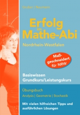 Erfolg im Mathe-Abi NRW Basiswissen Grund- und Leistungskurs - Helmut Gruber, Robert Neumann