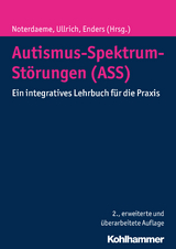 Autismus-Spektrum-Störungen (ASS) - Noterdaeme, Michele; Ullrich, Karolin; Enders, Angelika
