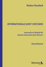 Internationale Joint Ventures - Markus Rossbach