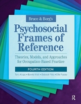 Bruce & Borg’s Psychosocial Frames of Reference - Krupa, Terry; Kirsh, Bonnie