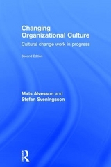 Changing Organizational Culture - Alvesson, Mats; Sveningsson, Stefan