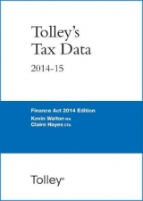 Tolley's Tax Data 2014-15 (Finance Act edition) - Walton, Kevin; Hayes, Claire; Ward, Julie