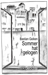 Sommer hat gelogen - Bastian Geiken