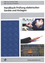 Handbuch Prüfung elektrischer Geräte und Anlagen - Orgel, Christian