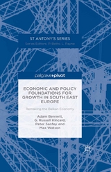 Economic and Policy Foundations for Growth in South East Europe - A. Bennett, R. Kincaid, P. Sanfey, M. Watson