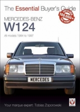 Essential Buyers Guide Mercedes-Benz W124 All Models 1984 - 1997 - Tobias Zoporowski