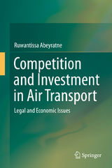 Competition and Investment in Air Transport - Ruwantissa Abeyratne