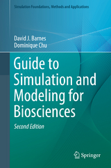 Guide to Simulation and Modeling for Biosciences - Barnes, David J.; Chu, Dominique