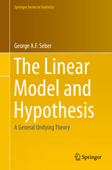 The Linear Model and Hypothesis - George Seber