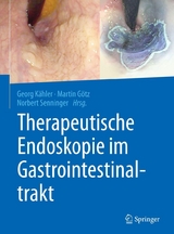 Therapeutische Endoskopie im Gastrointestinaltrakt - 
