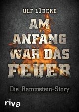 Am Anfang war das Feuer - Ulf Lüdeke