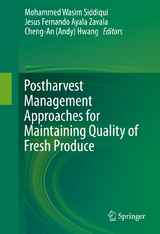 Postharvest Management Approaches for Maintaining Quality of Fresh Produce - 