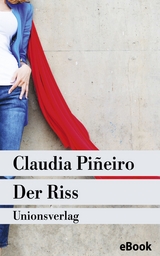 Der Riss - Claudia Piñeiro